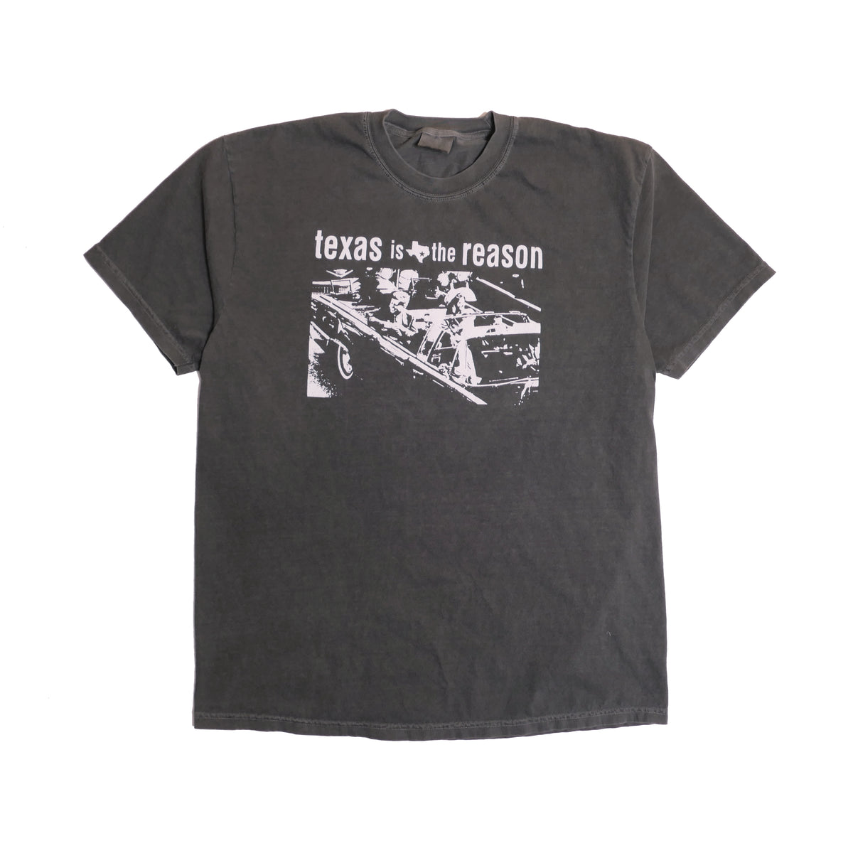 Texas Is The Reason Tee